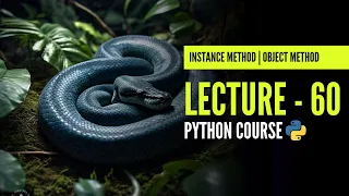 Instance Method Object Method in Python Lecture - 60 Python Course In Hindi