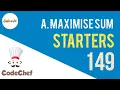 Maximise Sum CodeChef Starters 149 P4149 Explanation Hindi Codeatic