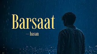 Barsaat - Hasan Iqbal - (lyrical video)