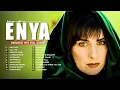 ENYA 2 Hours Non stop🌷 ENYA Greatest Hits Full Album 2022🌷The Very Best Of ENYA Songs
