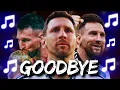 Lionel Messi - GOODBYE World Cup 2026 Song