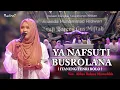 Download Lagu Ya Nafsuti Bibiliqo - Sholawat Busyro Lana  di Sebani Tarik Sidaorjo Voc. Alfina Mawaddah