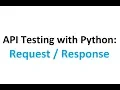 API testing with Python Part 1 GETting the response