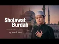 Lagu SHOLAWAT TERBARU! SHOLAWAT BURDAH 2026 - By Nazich Zain