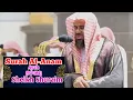 Download Lagu Surah Al-Anam (95-124) || By Sheikh Shuraim with English subtitles
