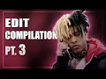 YDT’s XXXTentacion Edit Compilation Pt. 3