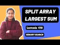 Split Array Largest Sum Leetcode 410 Binary Search Day-31