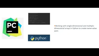 Python Tutorial 7 How to use single and multiple-dimensional arrays name-value pairs lists