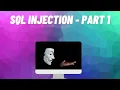 SQL Injection - Part 1 Used for Ethical Hacking Penetration Testing