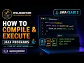 JAVA CLASS 2-How to Compile Execute Java Programs in Malayalam Step-by-Step Guide