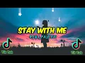 Lagu DJ TikTok 🎶 STAY WITH ME X MELODY KOPLO MANTUL  (rega_palevi)