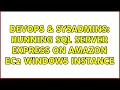 DevOps SysAdmins Running SQL Server Express on Amazon EC2 Windows instance 2 Solutions