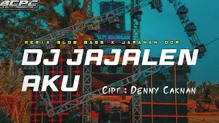 dj jajalen aku denny caknan slow bass x jaranan dor by kipli id