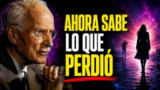 ¿QUÉ SIENTE UN HOMBRE CUANDO DESCUBRE QUE SÍ TE PERDIÓ? | Carl Jung