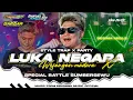 Download Lagu DJ LUKA NEGARA X KATA KATA MADARA•VIRAL TIKTOK TERBARU‼️•STYLE TRAP X PARTY SENAM MIDDLE🔥
