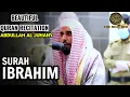 Download Lagu Surah Ibrahim (Abraham): abdullah awad al juhany | Soft Quran recitation by  Al Juhany| The holy dvd