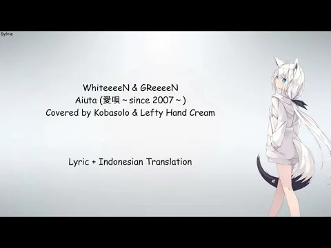 Download MP3 WhiteeeeN & GReeeeN - 愛唄～since 2007～ (Lyrics + Indonesian Translation)