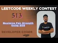 Maximize Pair Strength Using GCD LeetCode 4010 Weekly Contest 513 Java Code Developer Coder
