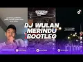 Lagu DJ WULAN MERINDU \