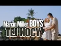 Download Lagu MARCIN MILLER BOYS - TEJ NOCY