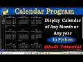 Calendar Program in Python Display Calendar of Any Month or Any Year in Python 4 lines of code