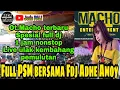 OT MACHO TERBARU 2022 SPESIAL FULL DJ BERSAMA FDJ ADHE AMOY | FULL PSM SIANG BOLONG❗