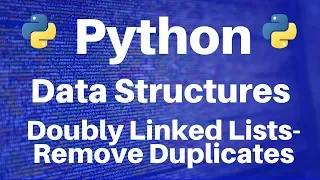 Data Structures in Python Doubly Linked Lists -