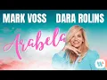 Download Lagu MARK VOSS \u0026 DARA ROLINS - Arabela (official lyric video)