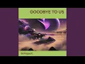 Download Lagu Goodbye to Us