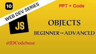 JavaScript Objects - Beginner to Advanced Web Development Series JDCodebase