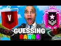 Guessing Your Rank is BACK Rainbow Six Siege