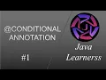 Conditional annotation - Part 1 Introduction Spring Boot JavaLearnerss