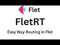 Flet Tutorial - Simple Easy Routing Navigation FletRT