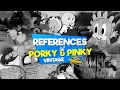 Download Lagu ATTACK REFERENCES Vintage PORKY \u0026 PINKY  I  Looney Tunes World of Mayhem