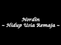Download Lagu Megat Nordin - Hidup Usia Remaja ( Medium Quality)