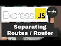 ExpressJS Routes Tutorial Separating Routes into Different Files Express JS Router