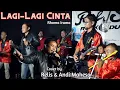 Download Lagu RELIS || LAGI-LAGI CINTA - Rhoma Irama (Cover by Andi Mahesa)