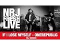 Download Lagu [NRJ FRESH LIVE] If I lose myself - OneRepublic - NRJ SWEDEN