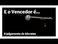Download Lagu O julgamento de Sócrates | E o Vencedor é…