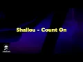 Shallou - Count On (feat Colin)