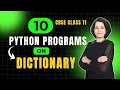 PYTHON DICTIONARY PROGRAMS Important Programs Class 11 Computer Science ENGLISH