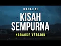 Download Lagu Kisah Sempurna - Mahalini (Karaoke)
