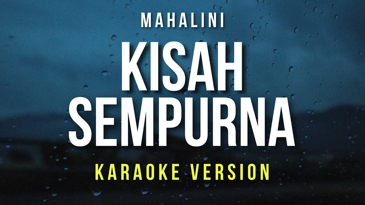 Kisah Sempurna - Mahalini (Karaoke) Kisah Sempurna - Mahalini (Karaoke)