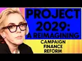 Project 2029 Campaign Finance Reform Comes First