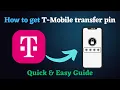 How to get T-Mobile Transfer Pin Step-by-Step Guide