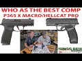 CA LEGAL COMPENSATED P365 X MACRO HELLCAT PRO COMP WITH TODD AND ANTHONY