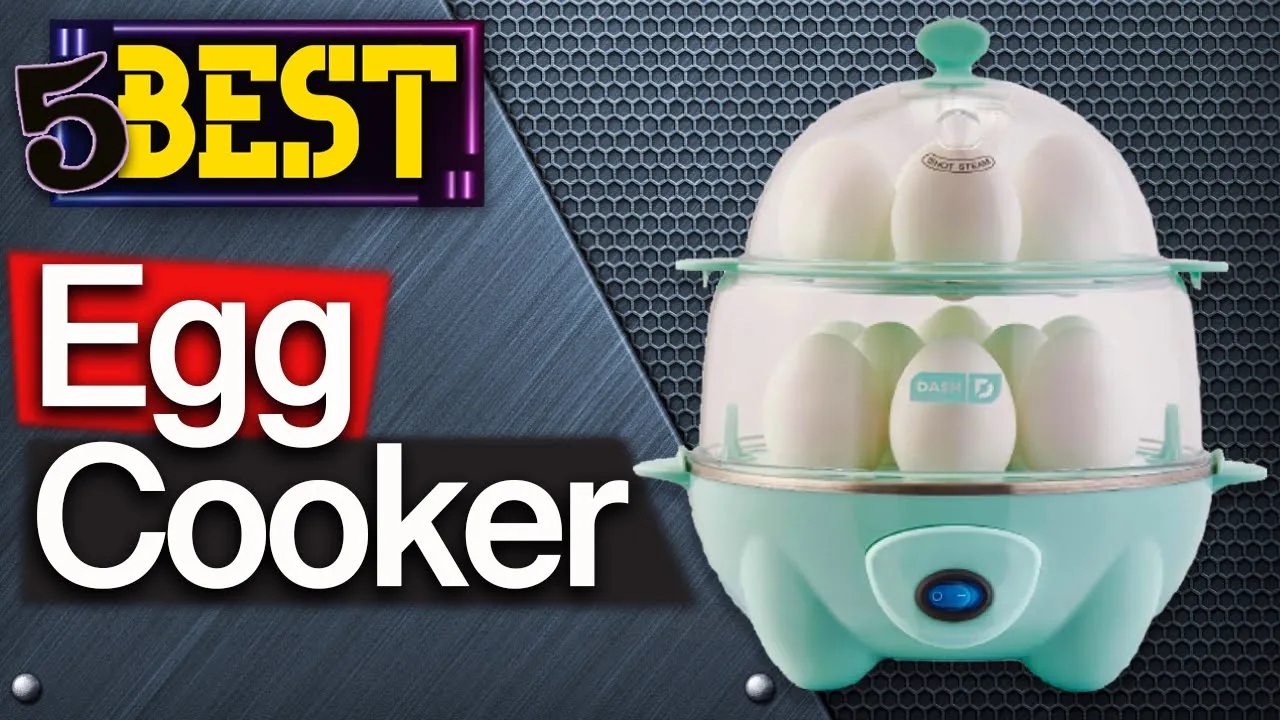 ✅ TOP 5 Best Egg Cookers [ 2023 Buyer's Guide ]