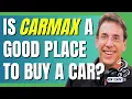 Is CarMax a Good Place To Buy a Car