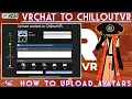 Uploading Avatars to ChilloutVR From VRChat as well