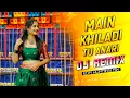 Lagu Main Khiladi Tu Anari (DJ Remix) | Dj Jitu Mix | 2025 Bass Boosted Drop Beat 🔥